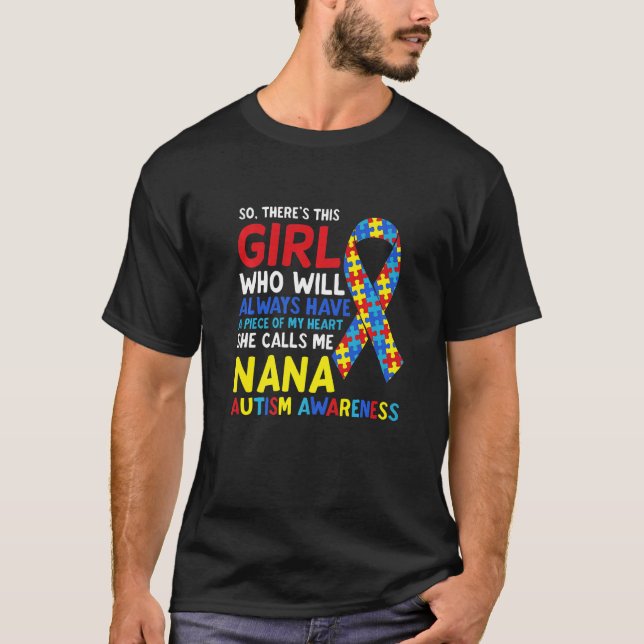 Camiseta Há Uma Garota Que Ela Me Chama De Autismo Nana Avó (Frente)