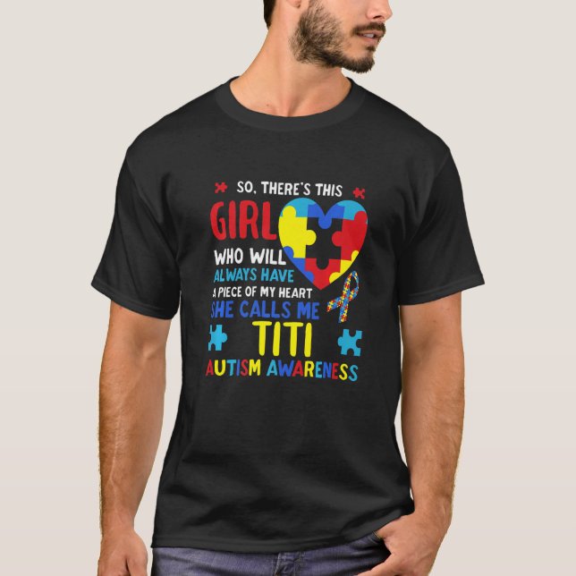 Camiseta Há uma garota que ela me chama de Titi Autismo (Frente)