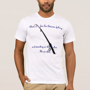 Camiseta Há uma linha ténue entre o t-shirt da pesca