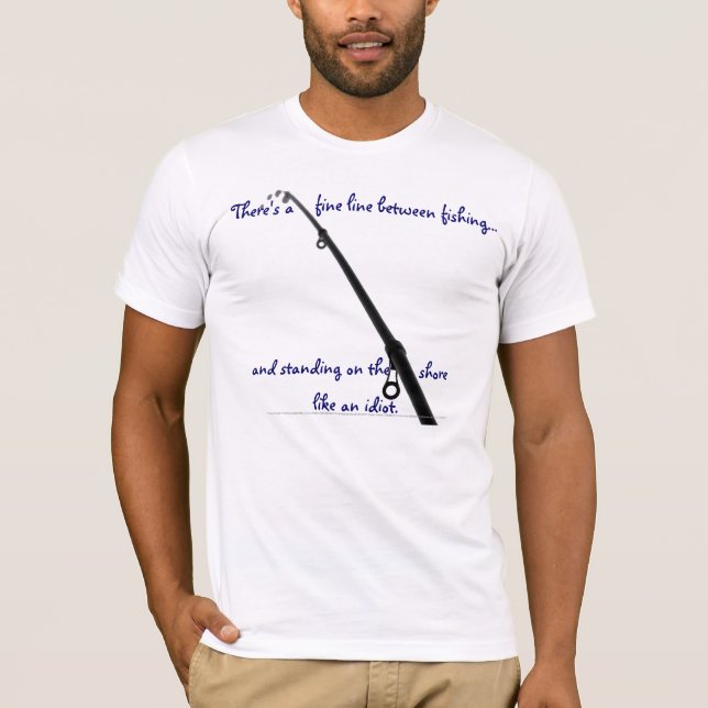 Camiseta Há uma linha ténue entre o t-shirt da pesca (Frente)