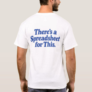 Camiseta Há uma Planilha para Isso
