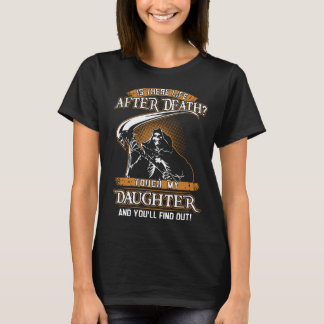 Camiseta há vida depois que toque do dfath minha filha