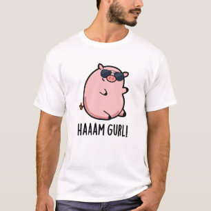 Camiseta Haaaam Gurl Cute Pig Pun