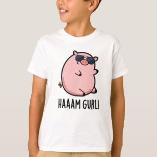 Camiseta Haaaam Gurl Cute Pig Pun