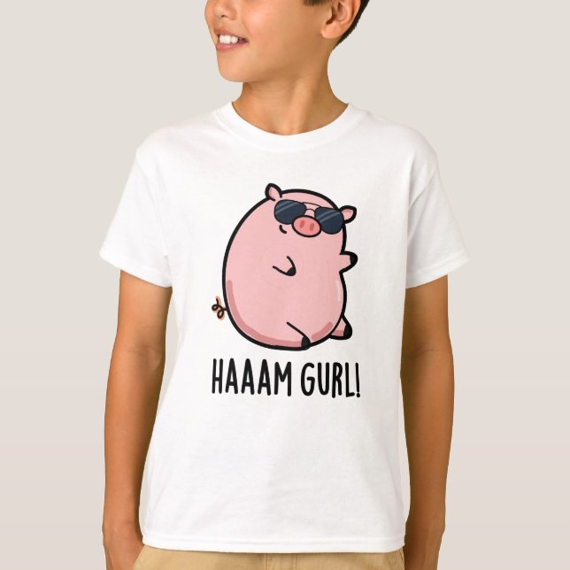 Camiseta Haaaam Gurl Cute Pig Pun (Frente)