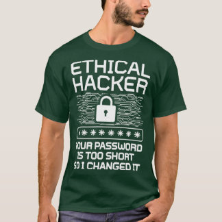 Camiseta Hacker Ético Sua Senha É Muito Curta, Então Eu Cha