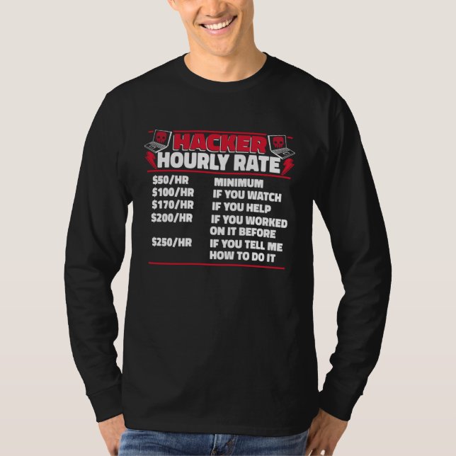 Camiseta Hacker Hourly Rate Ethical Hacking White Hat Hacke (Frente)