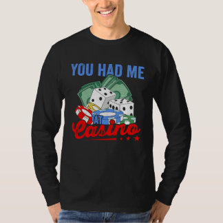Camiseta Had Me At Casino Gambling Poker Player Casino Deal