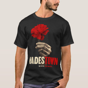 Camiseta Hadestown  Hadestown Flor Hadestown O Musical