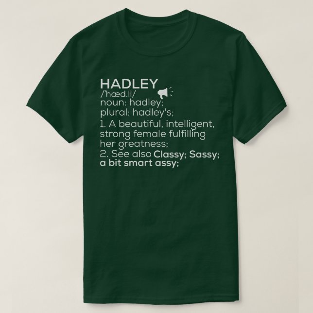 Camiseta Hadley Name Hadley Definition Hadley Nome da fêmea (Frente do Design)