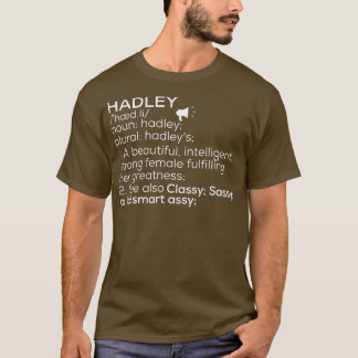 Camiseta Hadley Name Hadley Definition Hadley Nome da fêmea