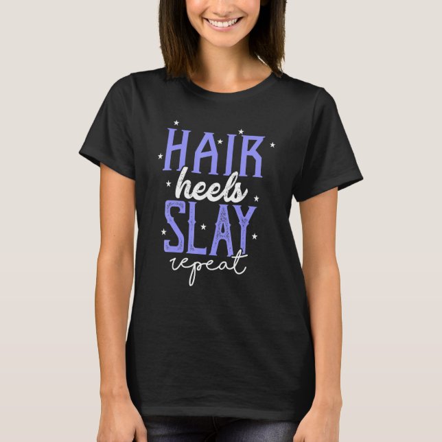 Camiseta Hair Heels Sorority Strong Womens Party Cute (Frente)
