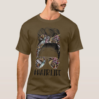 Camiseta Hair Life Hairstylist Hairdresser Hair Hustler Mes