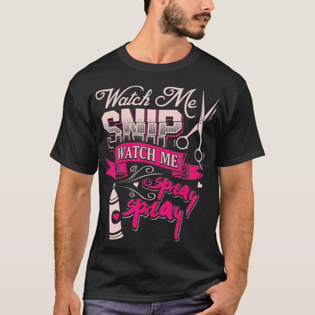 Camiseta Hair Stylist Assista-me, Cole, veja-me Spray (Frente)