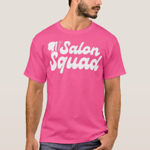 Camiseta Hairdresser do Esquadrão Salon - Presente 2