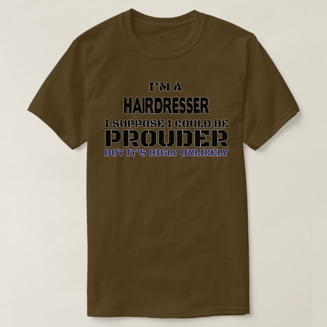 Camiseta Hairdresser Gift Presente Para Homens Mulheres 1 (Frente do Design)