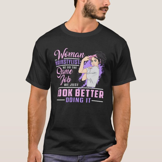 Camiseta Hairdresser Hair Stylist Barber Woman Job Gift (Frente)
