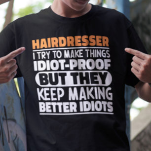 Camiseta Hairdresser Tento Fazer Coisas Engraçadas