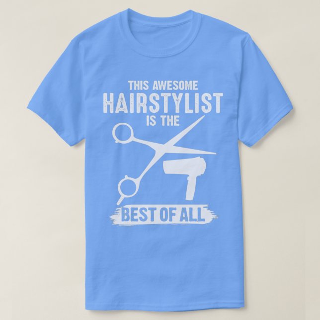 Camiseta Hairstylist Hair Hairdresser Barber Funny Gift (Frente do Design)