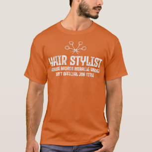 Camiseta Hairstylist Hairdresser Classic TSirt