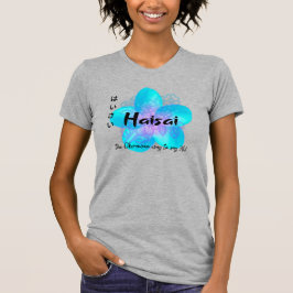Camiseta HaiSai é a maneira de Okinawan dizer que Hi compar