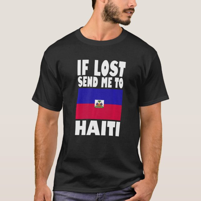 Camiseta Haiti Flag Design  If lost send me to Haiti Premiu (Frente)