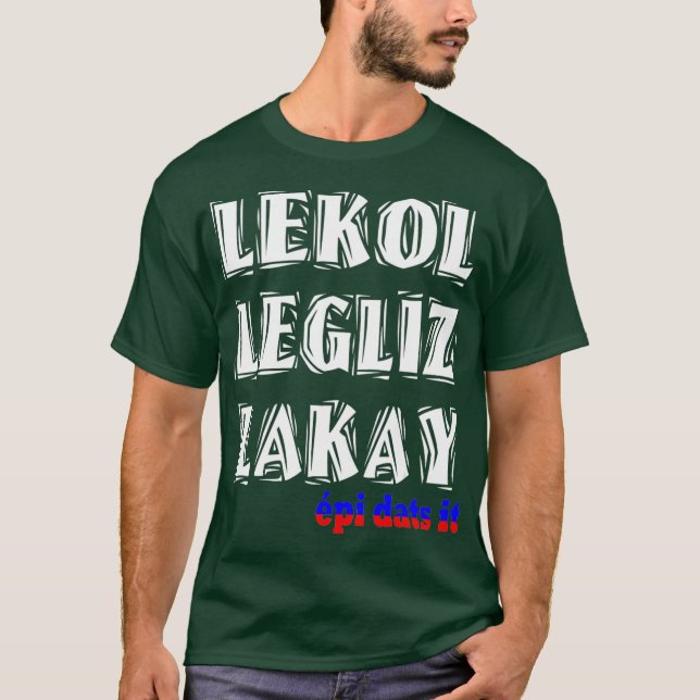 Camiseta Haitian Lekol Legliz Lakay Haiti Flag Creole (Frente)