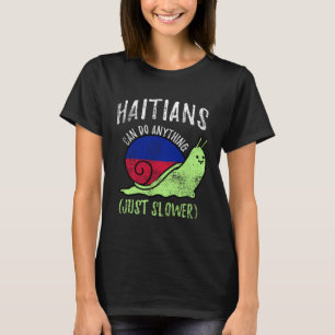 Camiseta Haitianos Podem Fazer Qualquer Coisa Só que Mais D