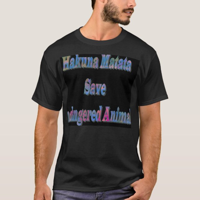 Camiseta HakunaMatata Salvamento de Animais Ameaçados T (Frente)