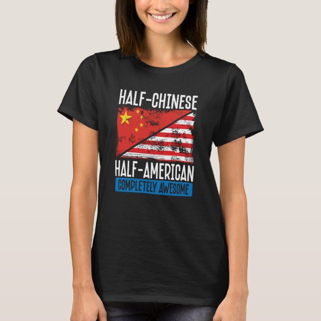 Camiseta Half Chinese Half American Completely Awesome (Frente)