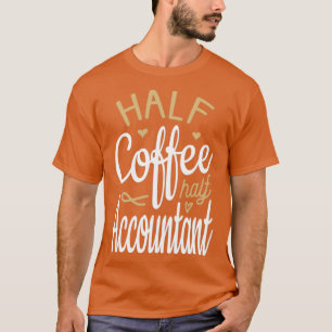 Camiseta Half Contabilista do Meio Café