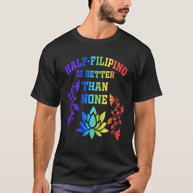 Camiseta Half Filipino É Melhor Que Nenhum Filipino Ameri (Frente)