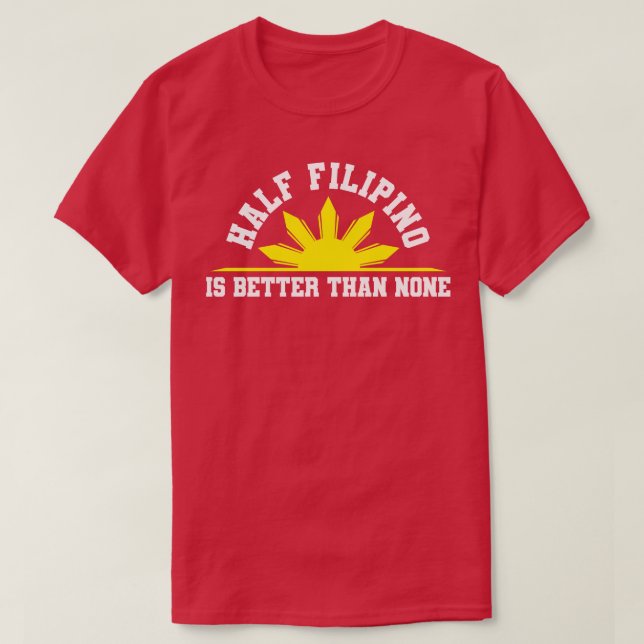 Camiseta Half Filipino Filipinas (Frente do Design)