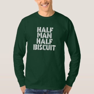 Camiseta Half Man Half Biscuit