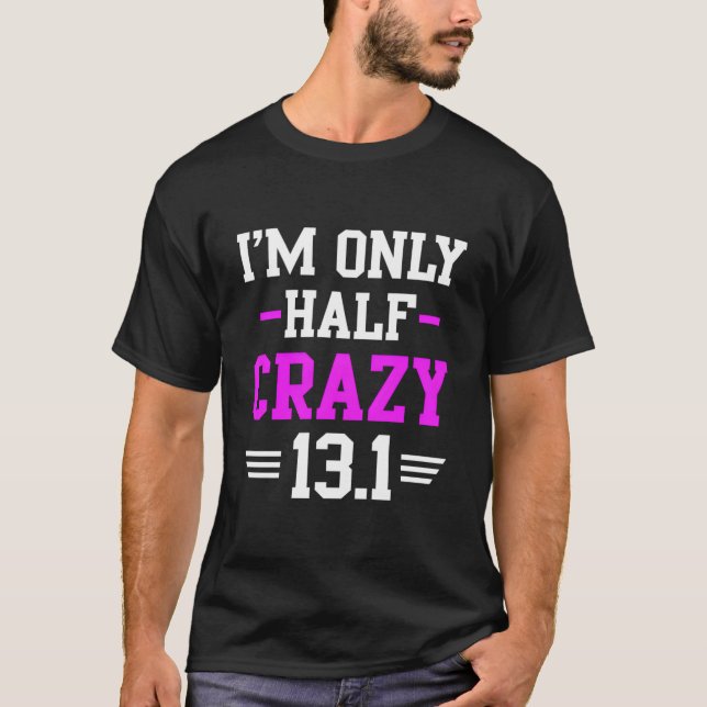 Camiseta Half Marathon Crazy Runner Training 131 Mile (Frente)