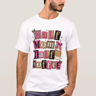 Camiseta Half Mom Half Coffee Retro Leopard Coquette Mom 