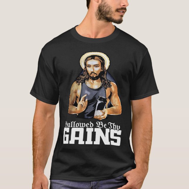 Camiseta Hallowed Be Thy Gains Jesus Weight Lifting Workout (Frente)