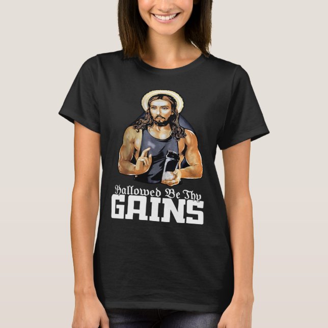 Camiseta Hallowed Be Thy Gains Jesus Weight Lifting Workout (Frente)