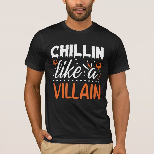 Camiseta Halloween Chillin Como um Vilão Engraçado (Frente)