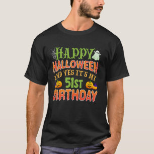Camiseta Halloween e é meu 51º aniversário! 51 anos de idad