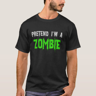 Camiseta Halloween Engraçado Finja que sou Zombie