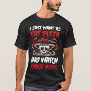 Camiseta Halloween Eu Só Quero Comer Pizza E Assistir Horro