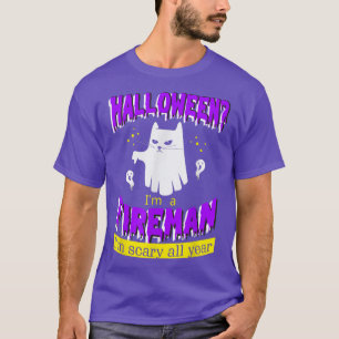 Camiseta Halloween Eu sou bombeiro Estou assustado o ano to