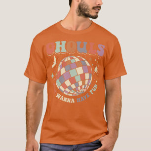 Camiseta Halloween Ghouls só quer se divertir com mulheres