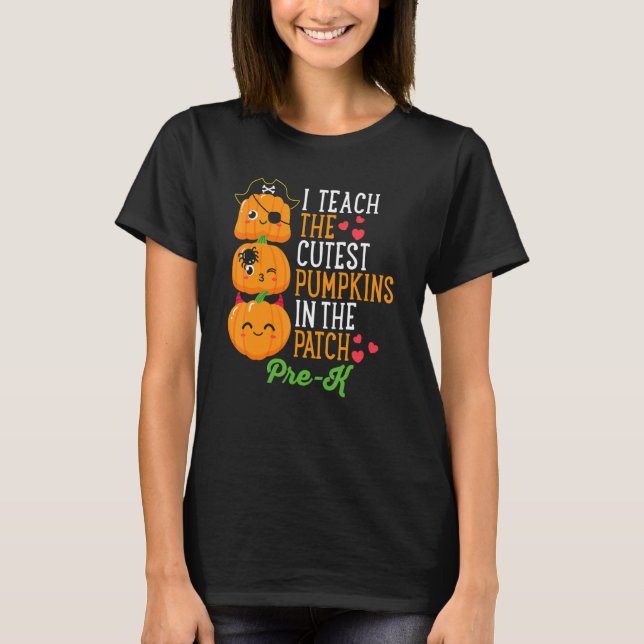 Camiseta Halloween I Teach The Cutest Pumpkins In Patch Pre (Frente)