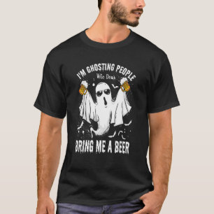 Camiseta Halloween I'm Ghosting People Who Don't Bring Me A