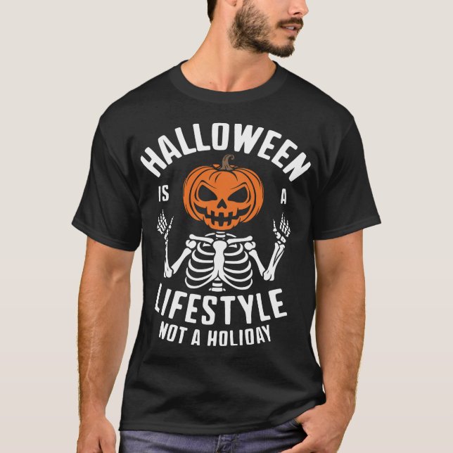 Camiseta Halloween Is A Lifestyle Not A Holiday (Frente)