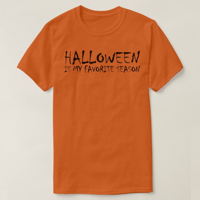Camiseta Halloween Is My Favorite Season Halloween  (Frente do Design)