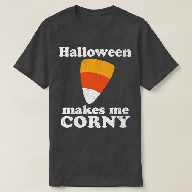 Camiseta Halloween Makes Me Corny Funny Candy Corn Retro 80 (Frente do Design)