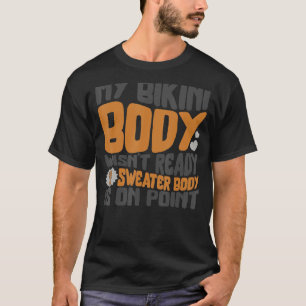 Camiseta Halloween Meu Corpo Bikini não estava pronto para
